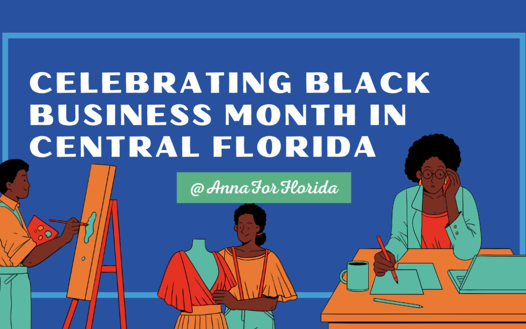 Celebrating Black Business Month in Central Florida!